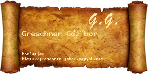 Greschner Gábor névjegykártya